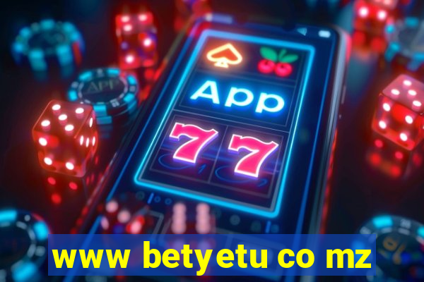 www betyetu co mz